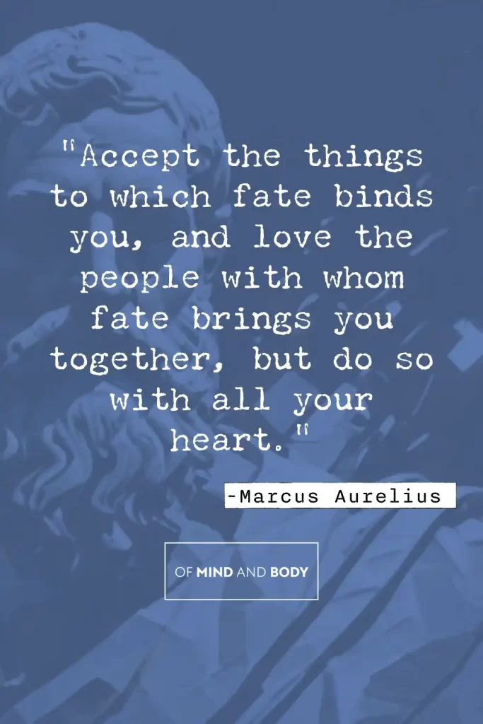 Stoic Quotes on Amor Fati - Love of Fate - Marcus Aurelius