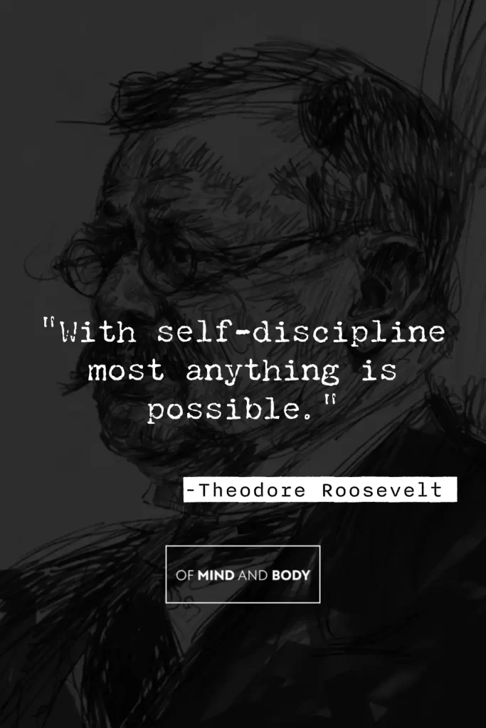 Quotes on Discipline - "With self-discipline most anything is possible."