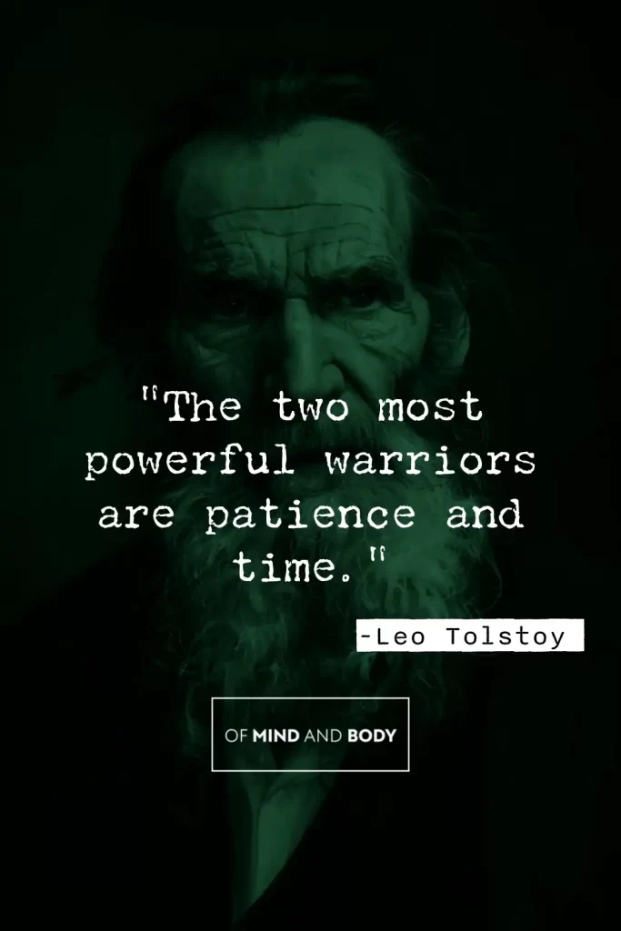 Quotes on Discipline - "The two most powerful warriors are patience and time."