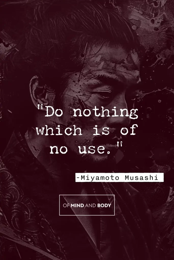 Quotes on Discipline - "Do nothing which is of no use."