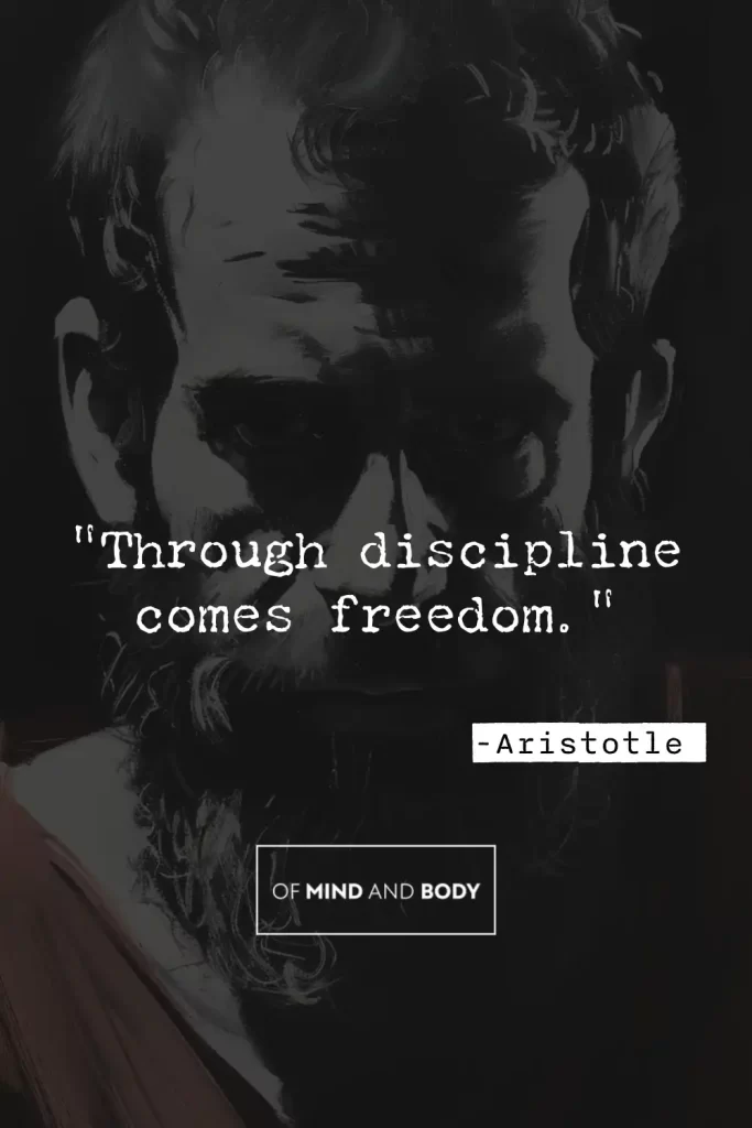 Quotes on Discipline - "Through discipline comes freedom."